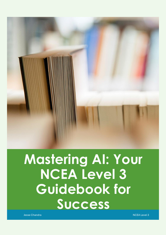Mastering AI: Your NCEA Level 3 Guidebook for Success