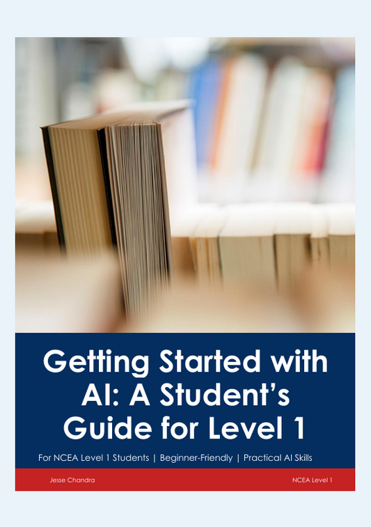 Getting Started with AI: A Student’s Guide for NCEA Level 1